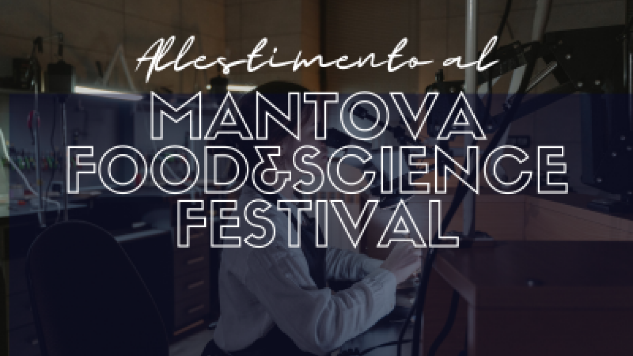 MANTOVA FOOD&SCIENCE FESTIVAL