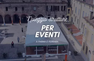 Strutture per eventi a Parma e Ferrara